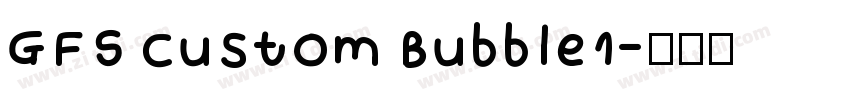 GFS Custom Bubble1字体转换